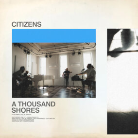 a thousand shores (acoustic) Por Citizens
