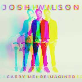Carry Me (Reimagined) Por Josh Wilson