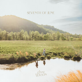 Seventh of June By Anne Wilson