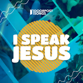 I Speak Jesus de Doorpost Songs