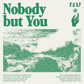 Nobody But You By New Life Worship