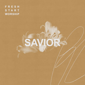 Savior de Fresh Start Worship