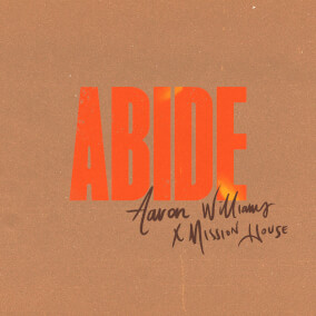 Abide (Radio Version) Por Aaron Williams, Mission House