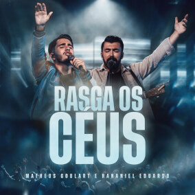 Rasga Os Céus By Matheus Gourlart, Hananiel Eduardo