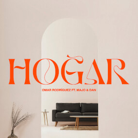 Hogar (feat. Majo y Dan) By Omar Rodriguez, Majo y Dan