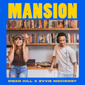 Mansion (feat. Evvie McKinney) de Dwan Hill