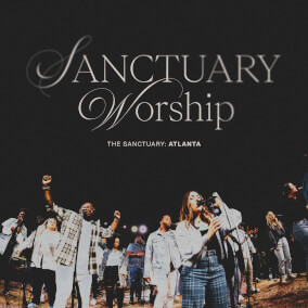 Come To Jesus By SANCTUARY Worship