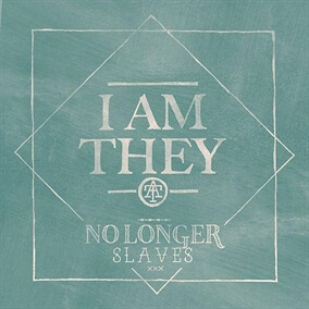 No Longer Slaves By I AM THEY