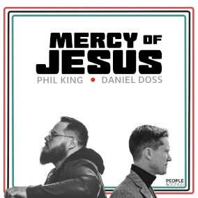 Mercy of Jesus Por Phil King, Daniel Doss
