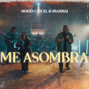 Me Asombra (feat. Shammai) Por Moises Cancel