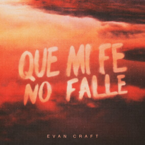 Que Mi Fe No Falle By Evan Craft