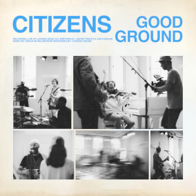 good ground (acoustic) de Citizens