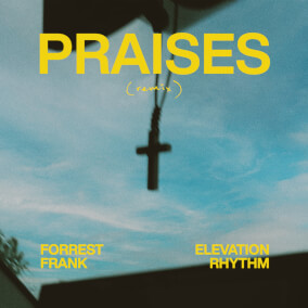 PRAISES (Remix) Por ELEVATION RHYTHM