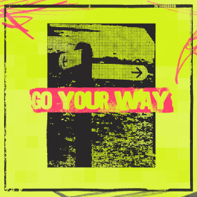 Go Your Way By Life Worship