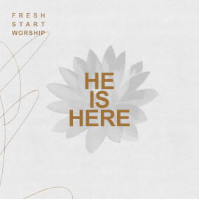 Feel You're Here Por Fresh Start Worship