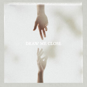 Draw Me Close By Shelter Music