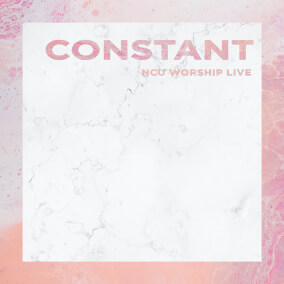 Constant By NCU Worship Live