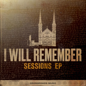 I Will Remember (Acoustic) Por Crossroads Music