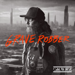 Grave Robber By Crowder
