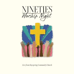 Come, Now is the Time to Worship Por Nineties Worship Night