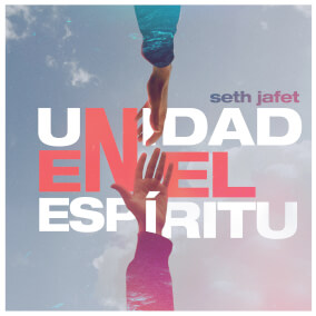 Unidad En El Espíritu By Seth Jafet