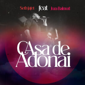 Casa De Adonai (Live) By Seth Jafet