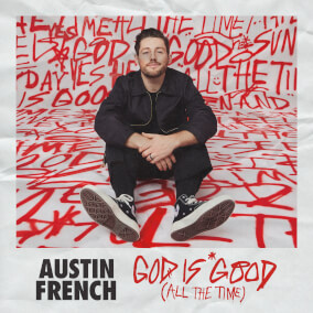 God Is Good (All the Time) de Austin French