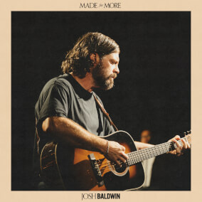 Made For More (Live) By Josh Baldwin