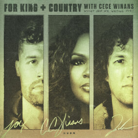 What Are We Waiting For? Por for KING & COUNTRY, CeCe Winans