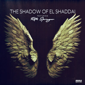 The Shadow of El Shaddai By People & Songs, Rita Springer
