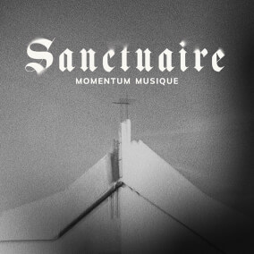 Sanctuaire Por Momentum Musique