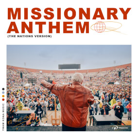 Missionary Anthem (The Nations Version) By YWAM Kona Music