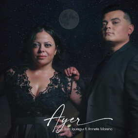 Ayer (feat. Annette Moreno) By Josh Jauregui
