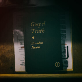 Gospel Truth By Brandon Heath
