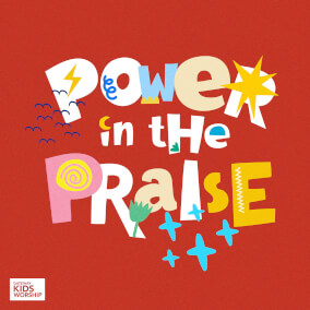 Power in the Praise By Gateway Kids Worship