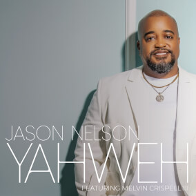 Yahweh (feat. Melvin Crispell III) de Jason Nelson, Melvin Crispell III