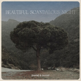 Beautiful Scandalous Night de Shane and Shane