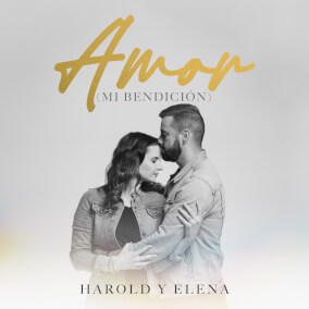 Amor (Mi Bendición) By Harold y Elena