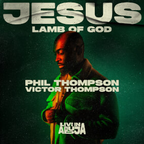 Jesus, Lamb of God Por Phil Thompson, Victor Thompson