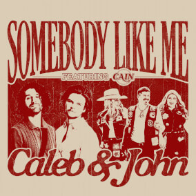 Somebody Like Me (feat. CAIN) Por Caleb & John, CAIN