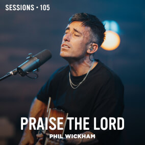 Praise the Lord - MultiTracks.com Session By Phil Wickham