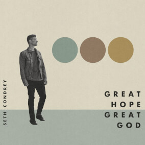 Great Hope, Great God (Radio Version) By Seth Condrey