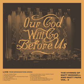 Our God Will Go Before Us By Matt Boswell & Matt Papa
