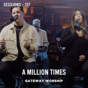 A Million Times - MultiTracks.com Session Por Gateway Worship