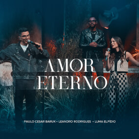 Amor Eterno By Paulo Cesar Baruk