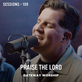 Praise the Lord - MultiTracks.com Session By Gateway Worship