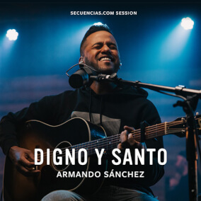 Digno y Santo (Secuencias.com Session) Por Armando Sánchez