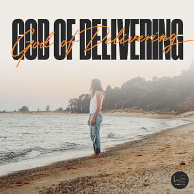 God of Delivering By Water's Edge Worship