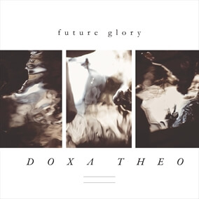 Future Glory By Doxa Theo