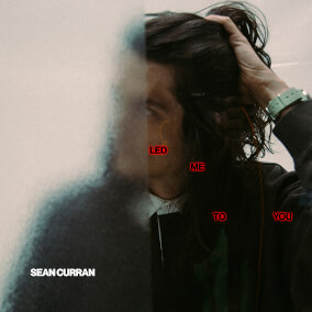 Led Me To You By Sean Curran